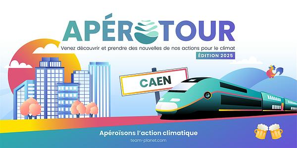 Team for the Planet est à Caen ! (ApéroTour 2025)